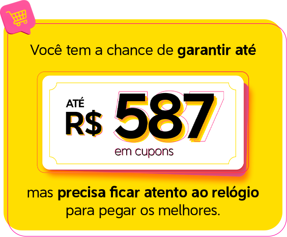 Você tem a chance de garantir até R$587 em cupons. Precisa ficar atento ao relógio.