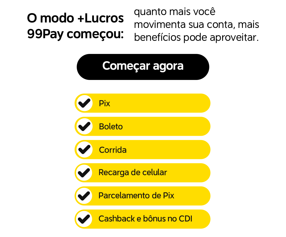 Pagar corridas com a 99Pay vale mais